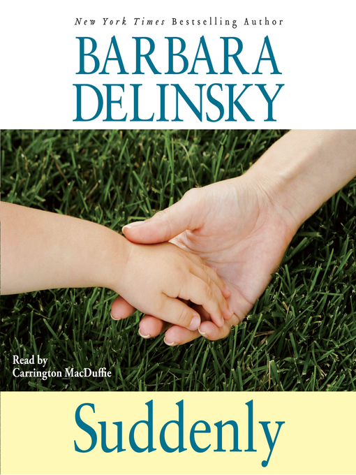Title details for Suddenly by Barbara Delinsky - Available
